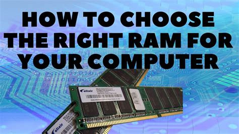 How to Choose the Right RAM for Your Desktop or .